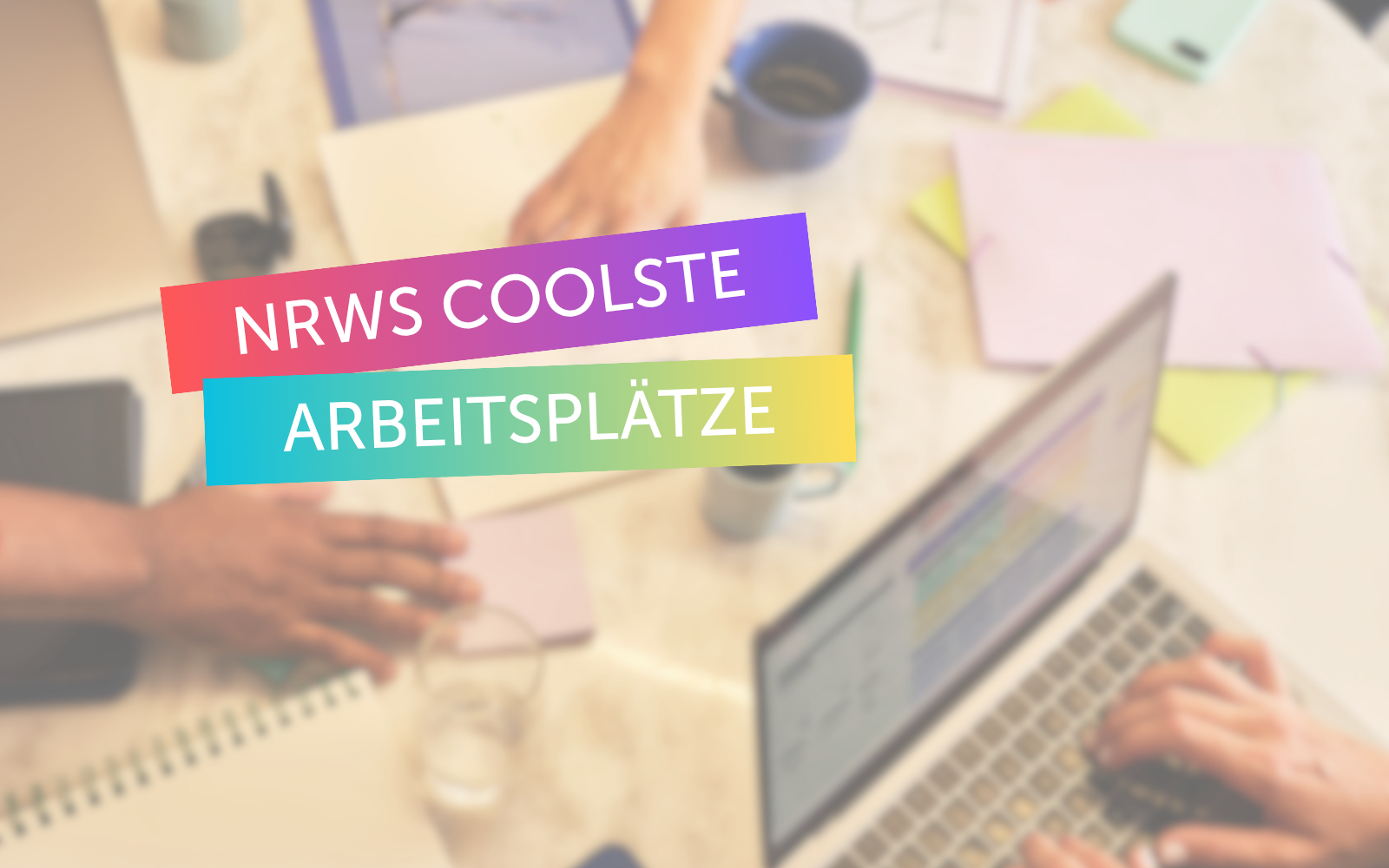 NRWs coolste Arbeitsplätze