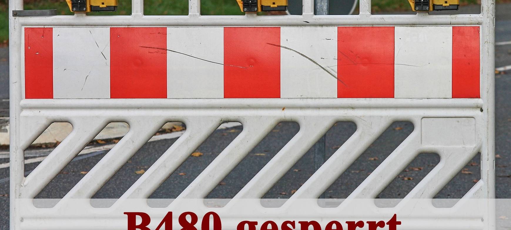 Vollsperrung B 480