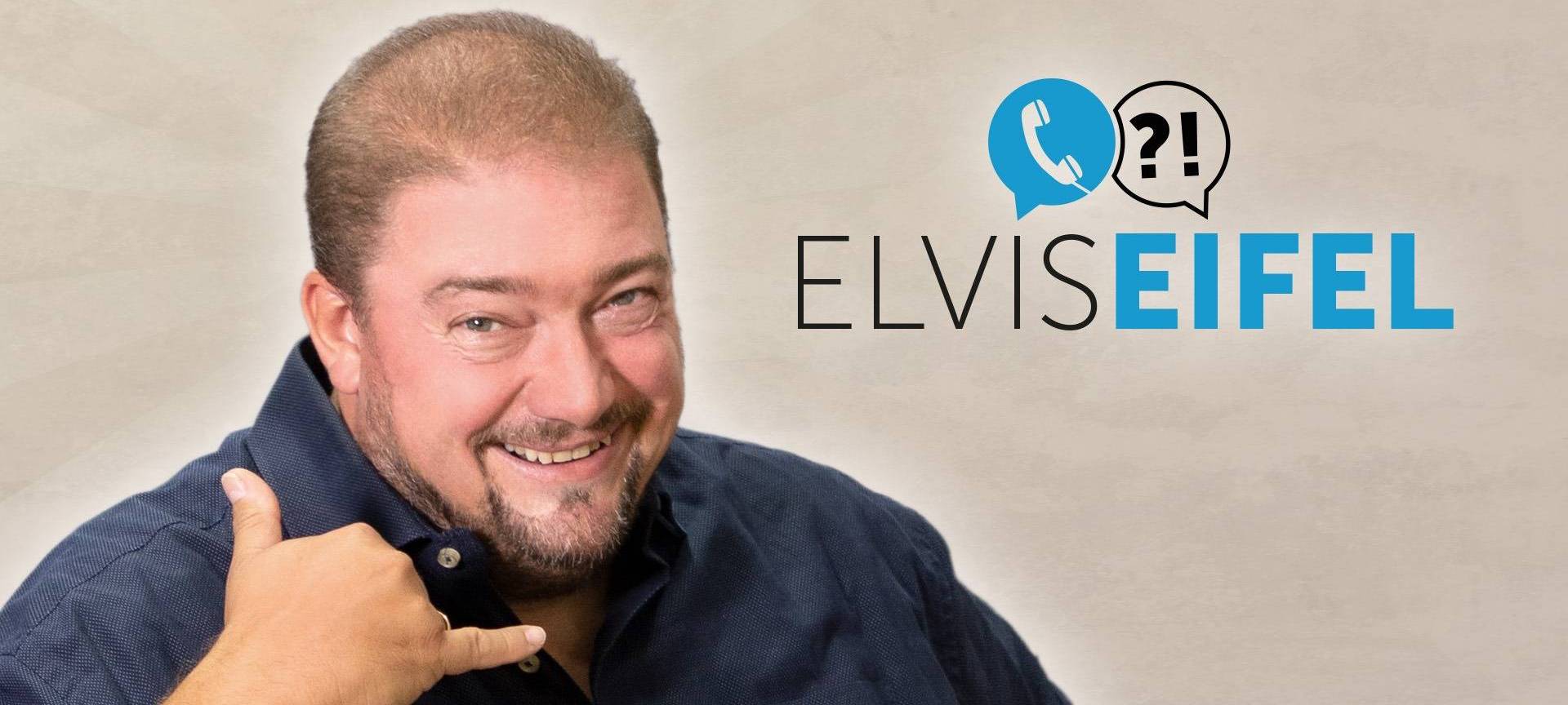Elvis Eifel ruft wieder an!