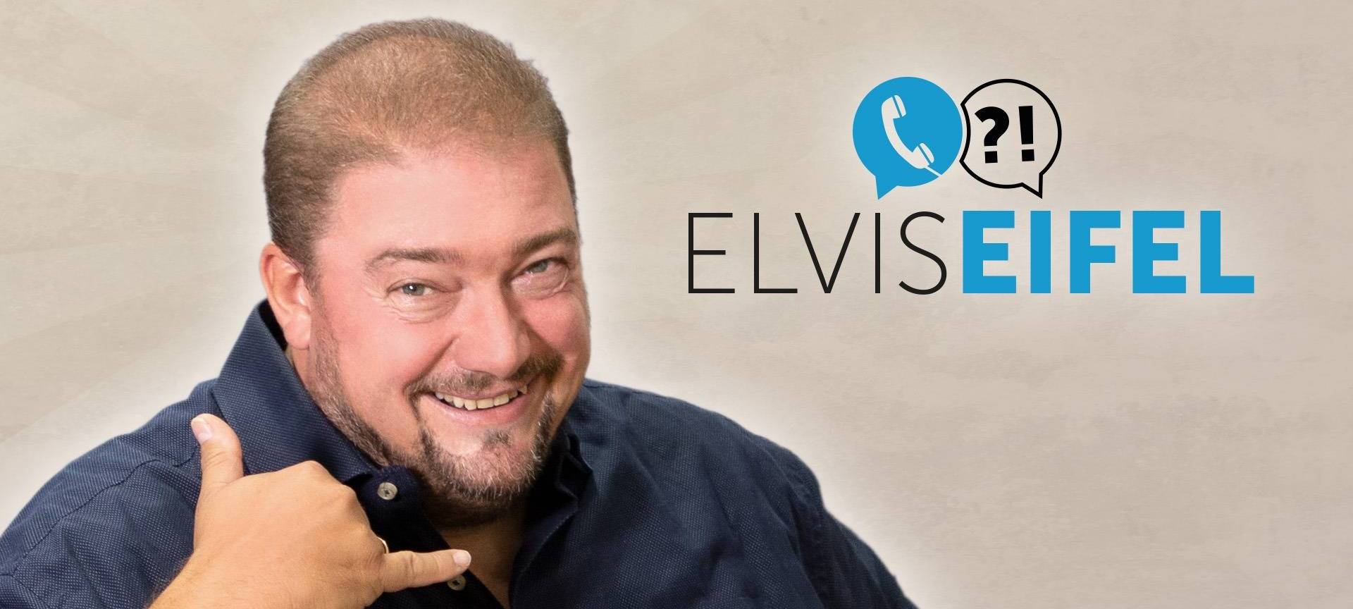 Elvis Eifel ruft wieder an!