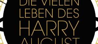 Die vielen Leben des Harry August