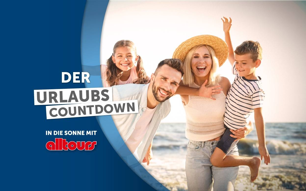 Der Urlaubscountdown - in die Sonne mit alltours