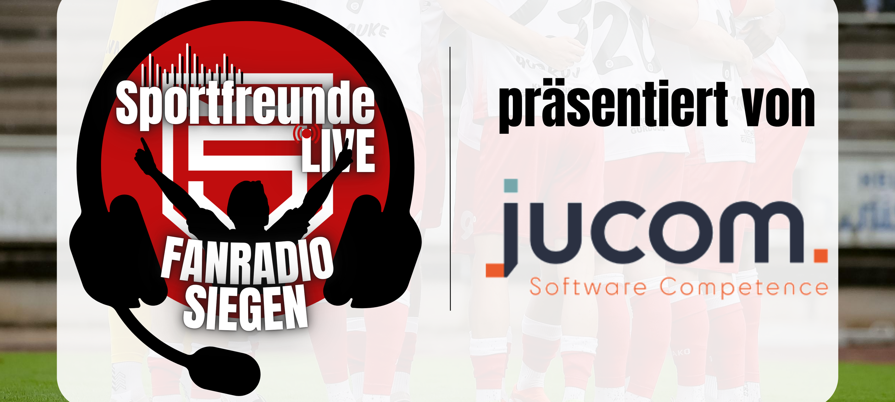 SFS LIVE 25-26 JUCOM | Sportfreunde Siegen | Fanradio