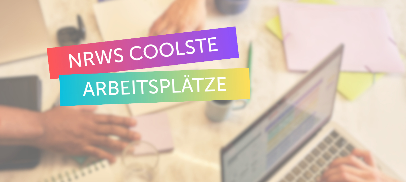 NRWs coolste Arbeitsplätze